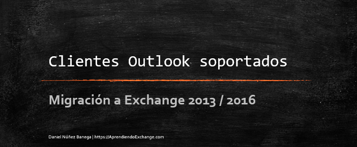 Migración a Exchange 2013 / 2016 | Clientes Outlook Soportados
